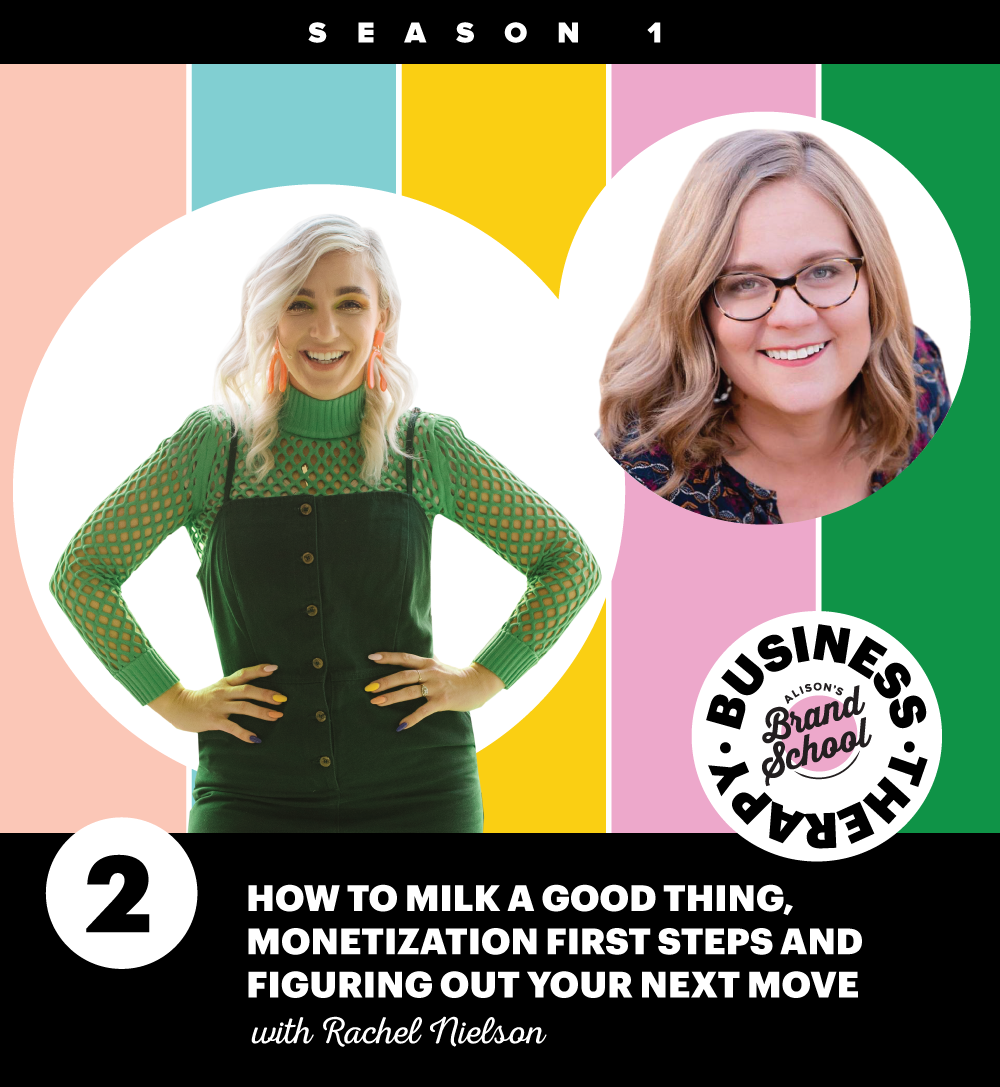 Ep 2: How to milk a good thing, monetization first steps and figuring out your next move with podcaster Rachel Nielson!